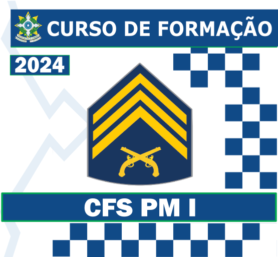CURSO DE FORMAÇÃO DE SARGENTOS - CFS PM I. 2024